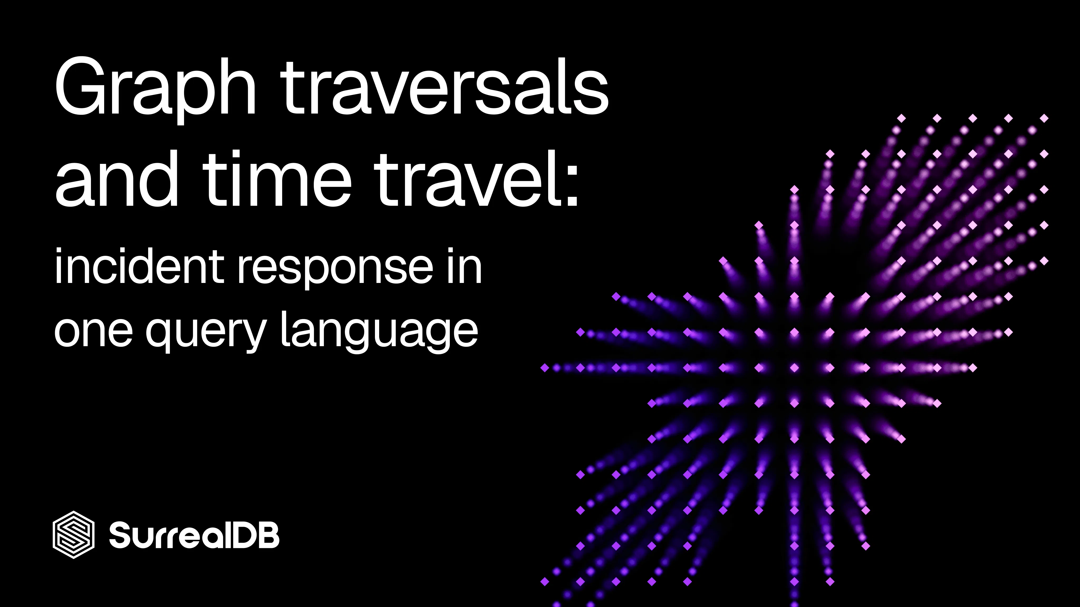 Temporal graph traversal: incident response in one query language