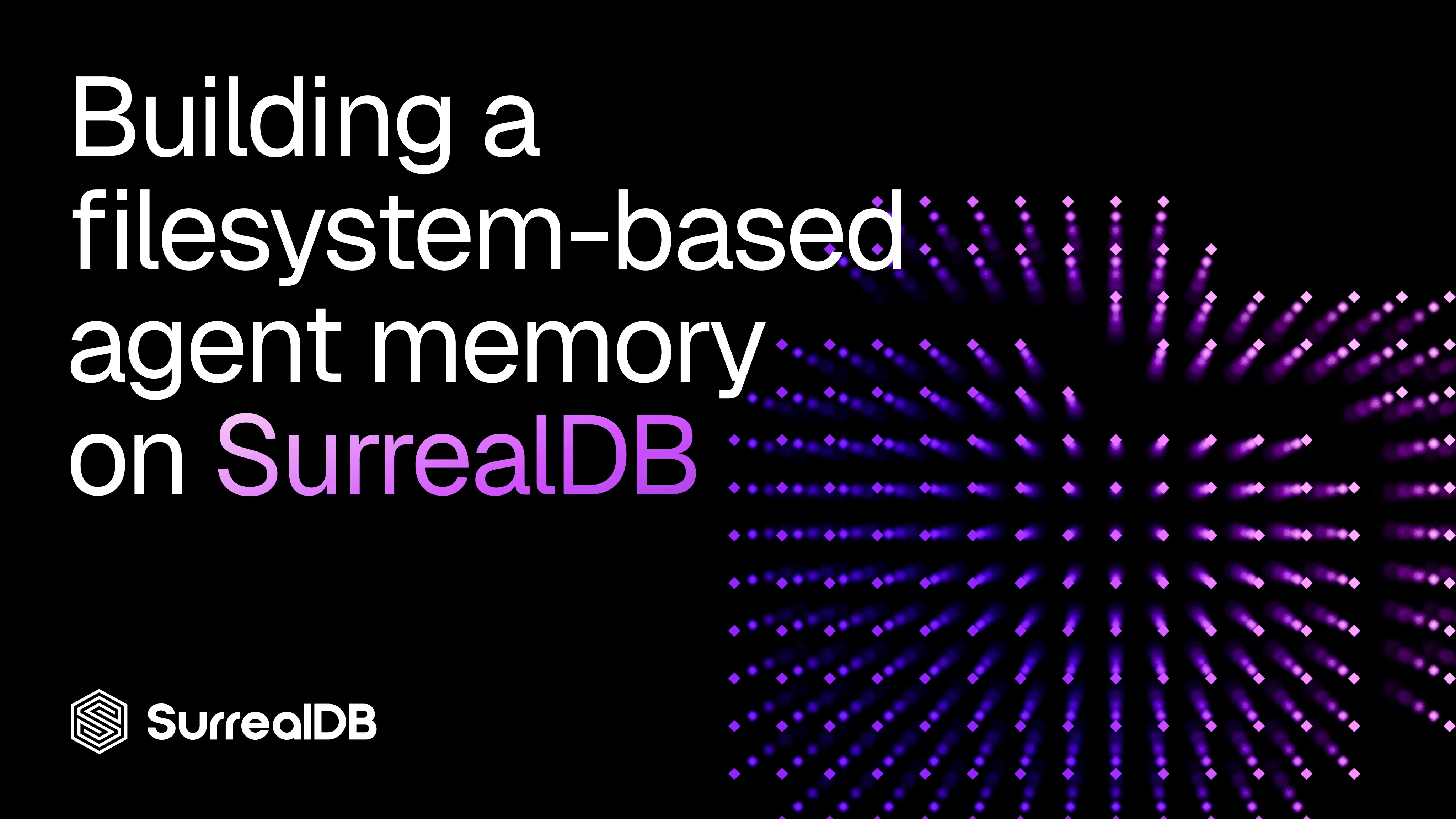 Building a filesystem-based agent memory on SurrealDB