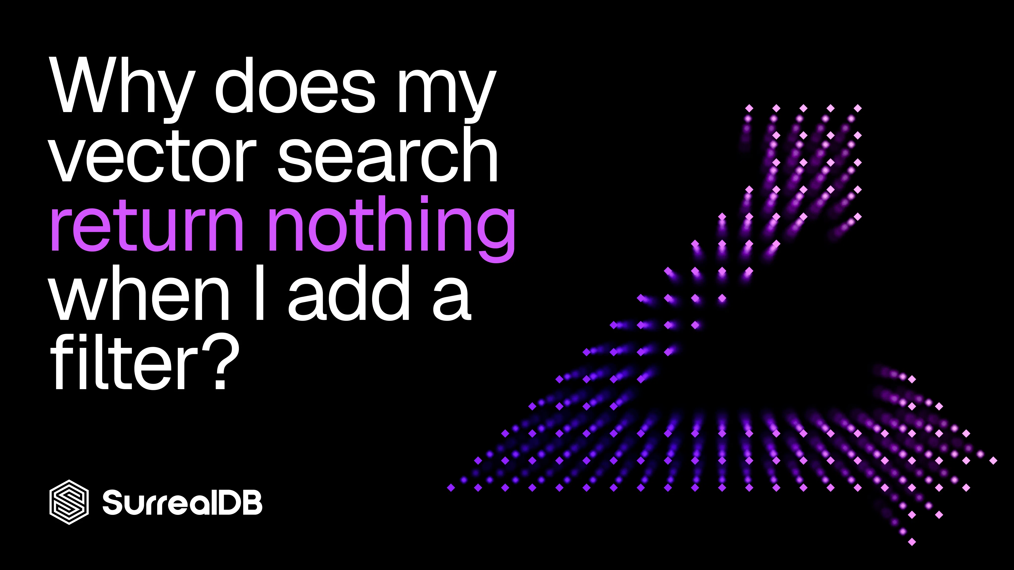 Why does my vector search return nothing when I add a filter?