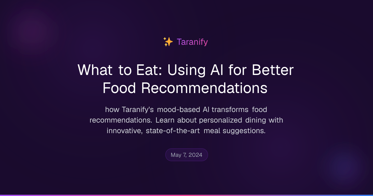 What to Eat: Using AI for Better Food Recommendations