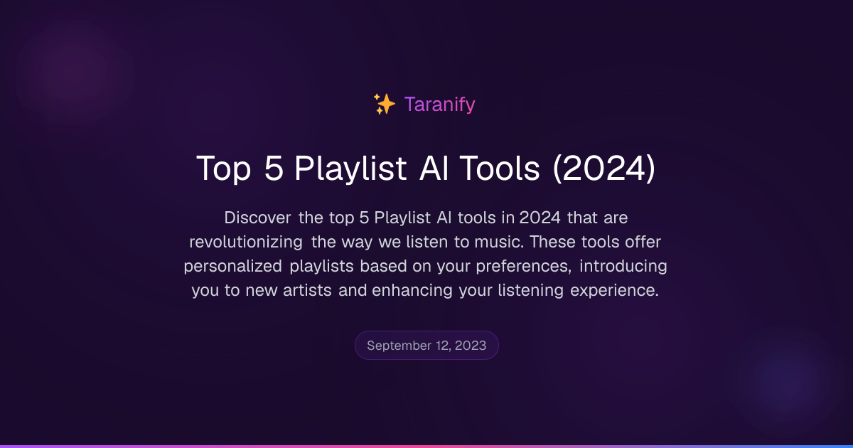 Top 5 Playlist AI Tools (2024)