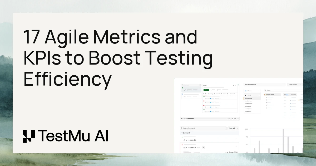 17 Agile Metrics and KPIs to Boost Testing Efficiency