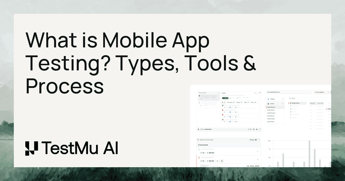 Mobile App Testing: Process, Types & Checklist (2026 Guide)