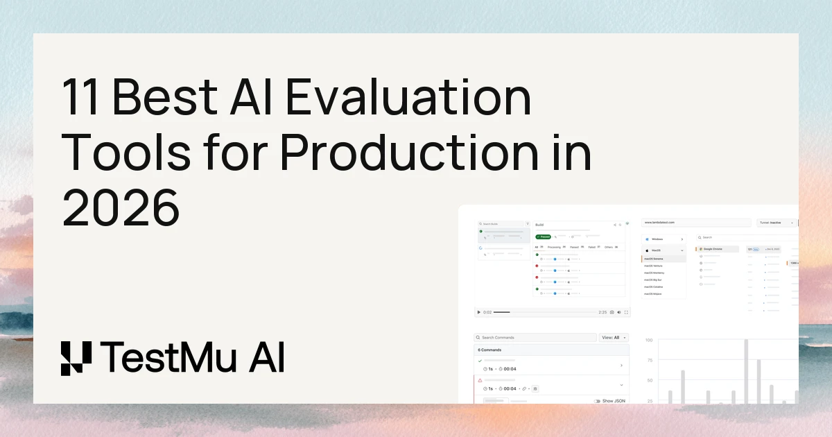 11 Best AI Evaluation Tools for Production in 2026