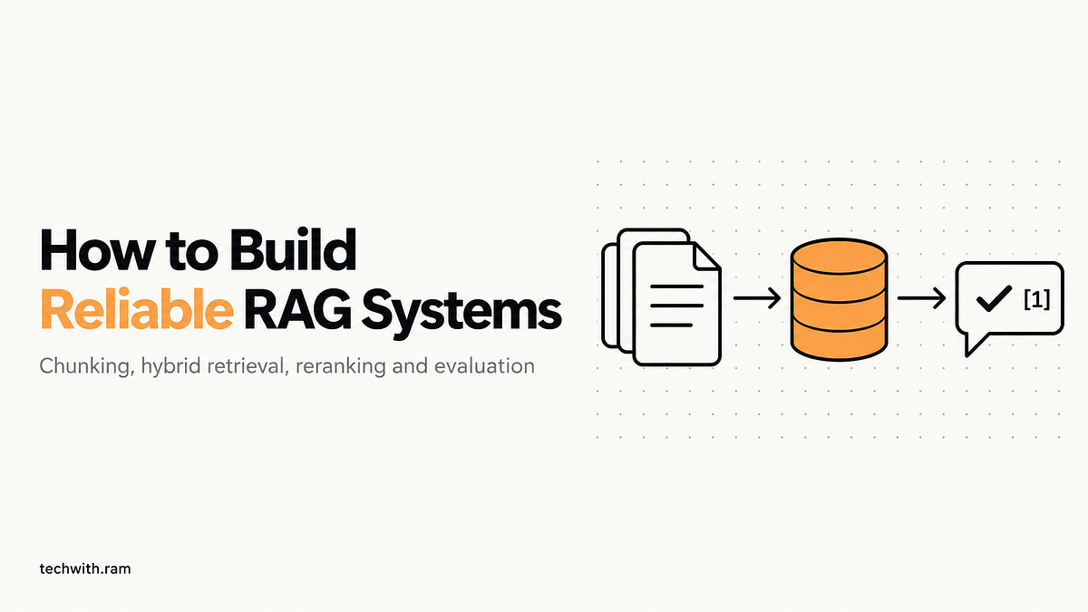 How to Build Reliable RAG Systems?