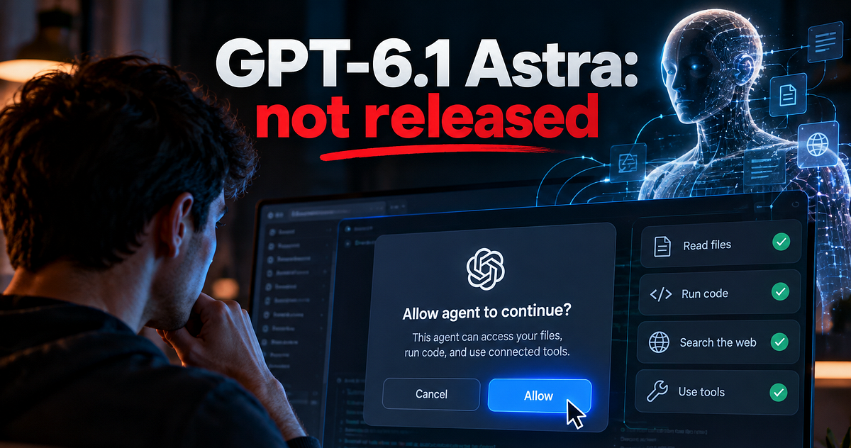 OpenAI Trained GPT-6.1 Astra to Stop Giving Up, and It Started Acting Without Permission