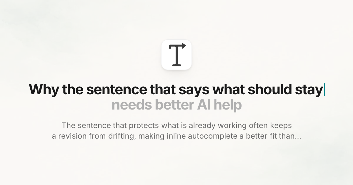 Why the sentence that says what should stay needs better AI help