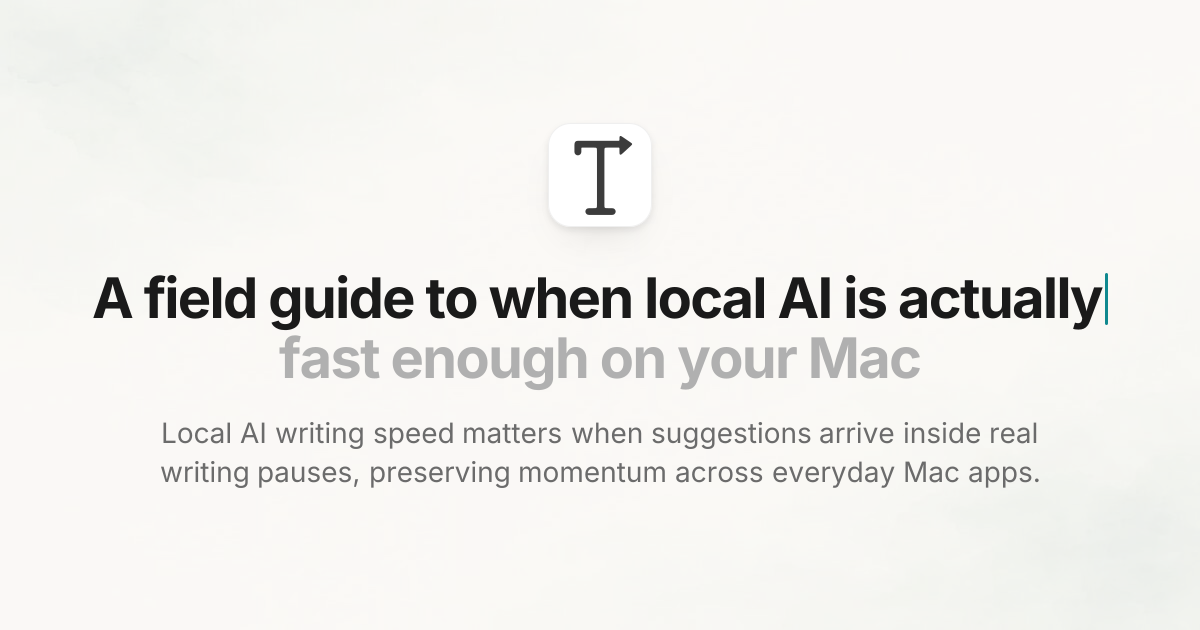 A field guide to when local AI is actually fast enough on your Mac