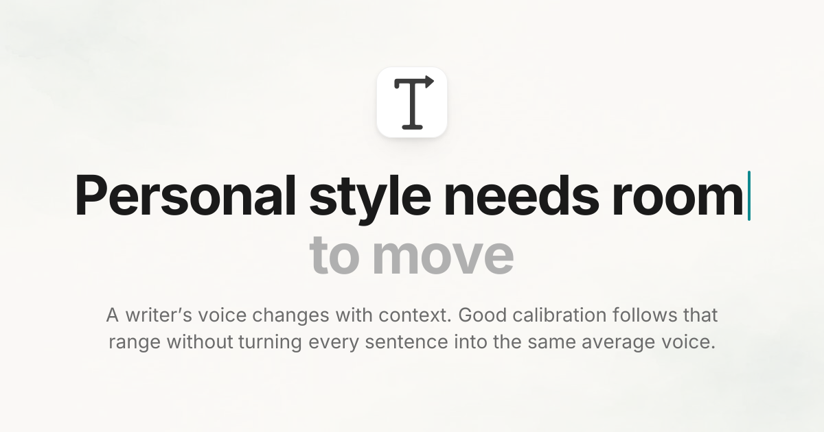 Personal style needs room to move