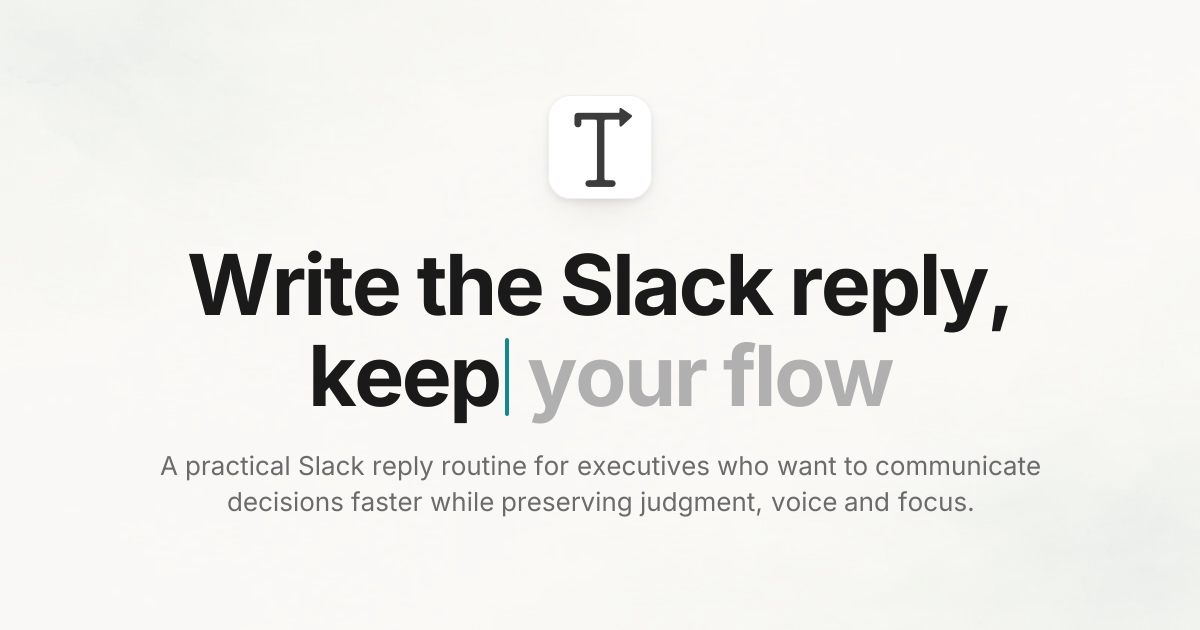Write the Slack reply, keep your flow