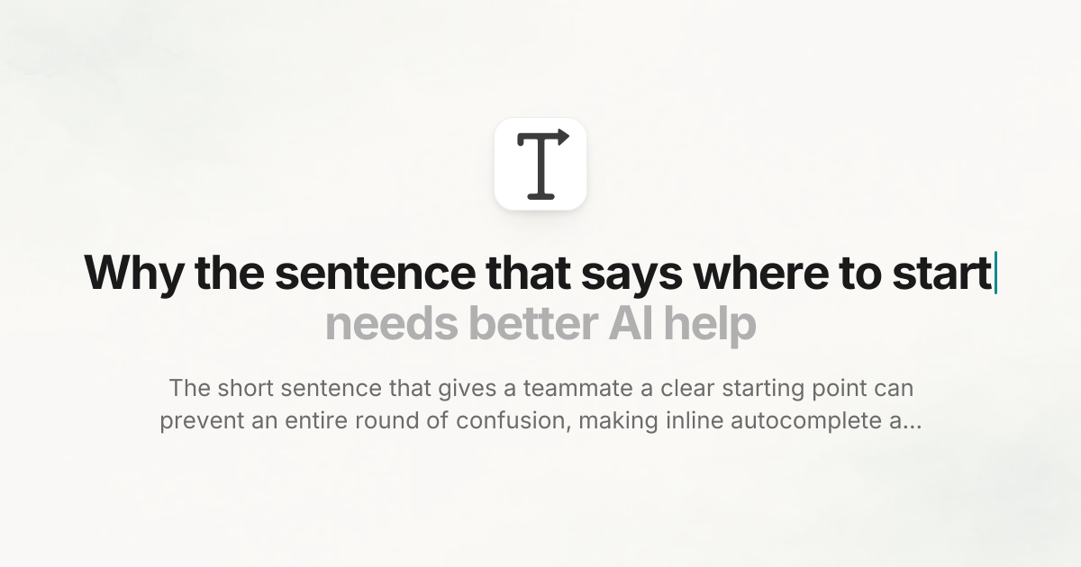 Why the sentence that says where to start needs better AI help