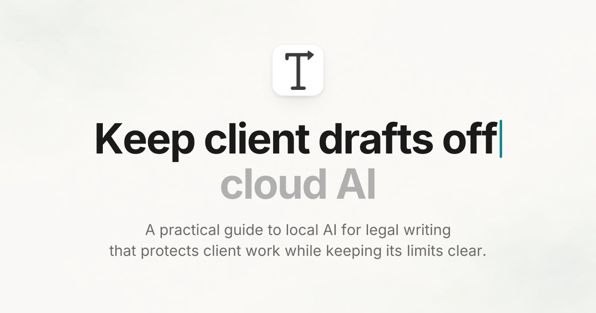 Keep client drafts off cloud AI