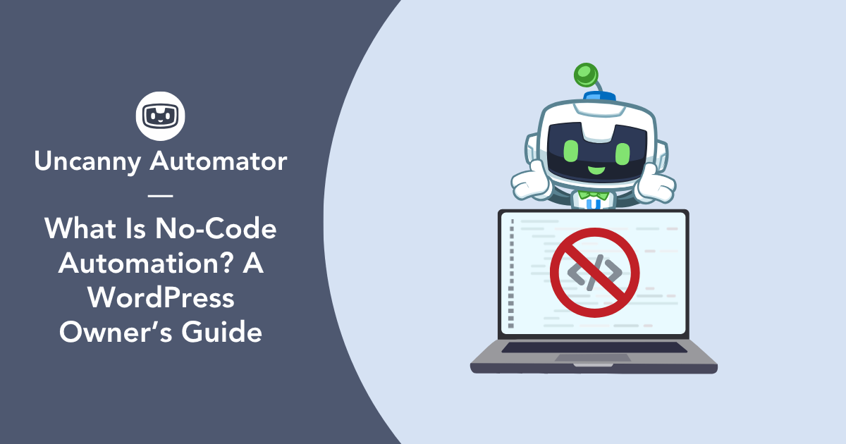 What Is No-Code Automation? A WordPress Owner’s Guide
