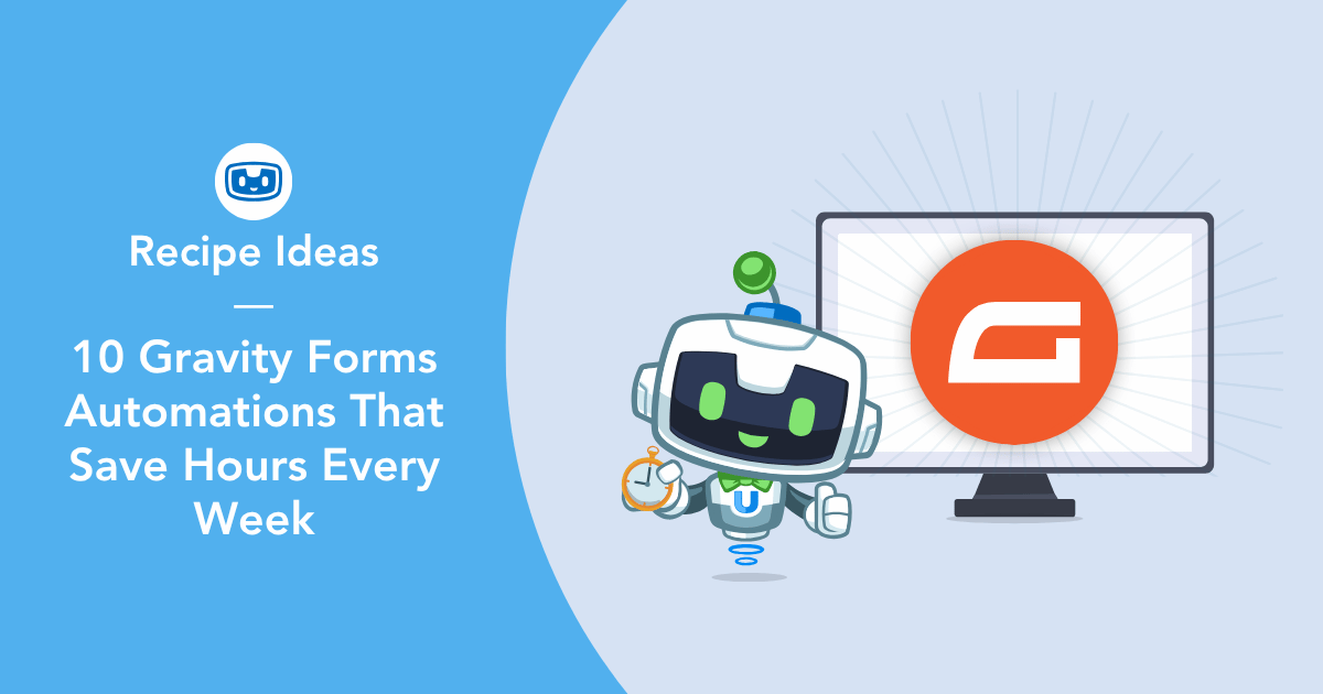 10 Gravity Forms Automations That Save Hours Every Week
