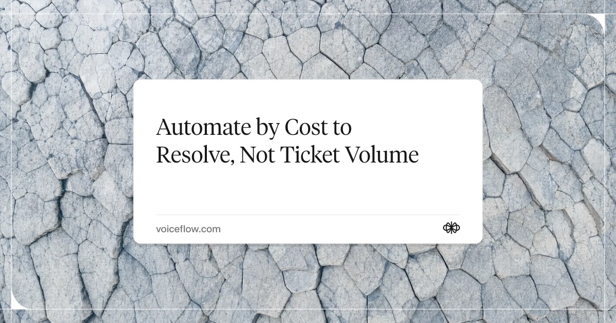 Automate by Cost to Resolve, Not Ticket Volume