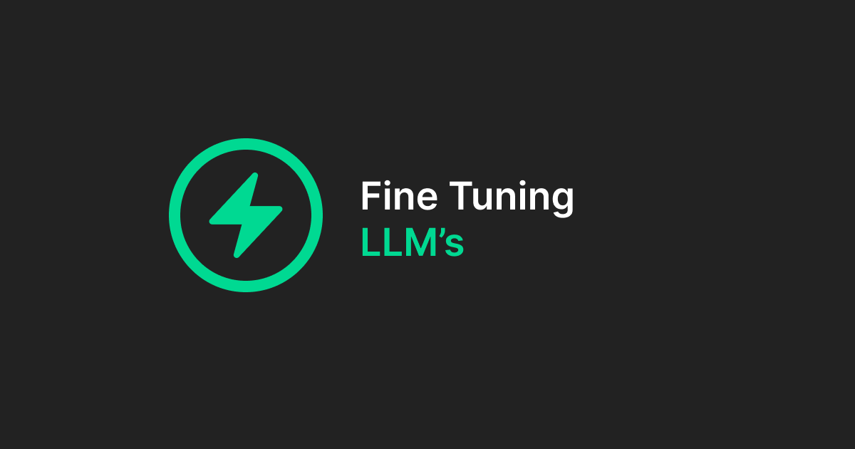 Fine Tuning LLMs - A Practical Guide