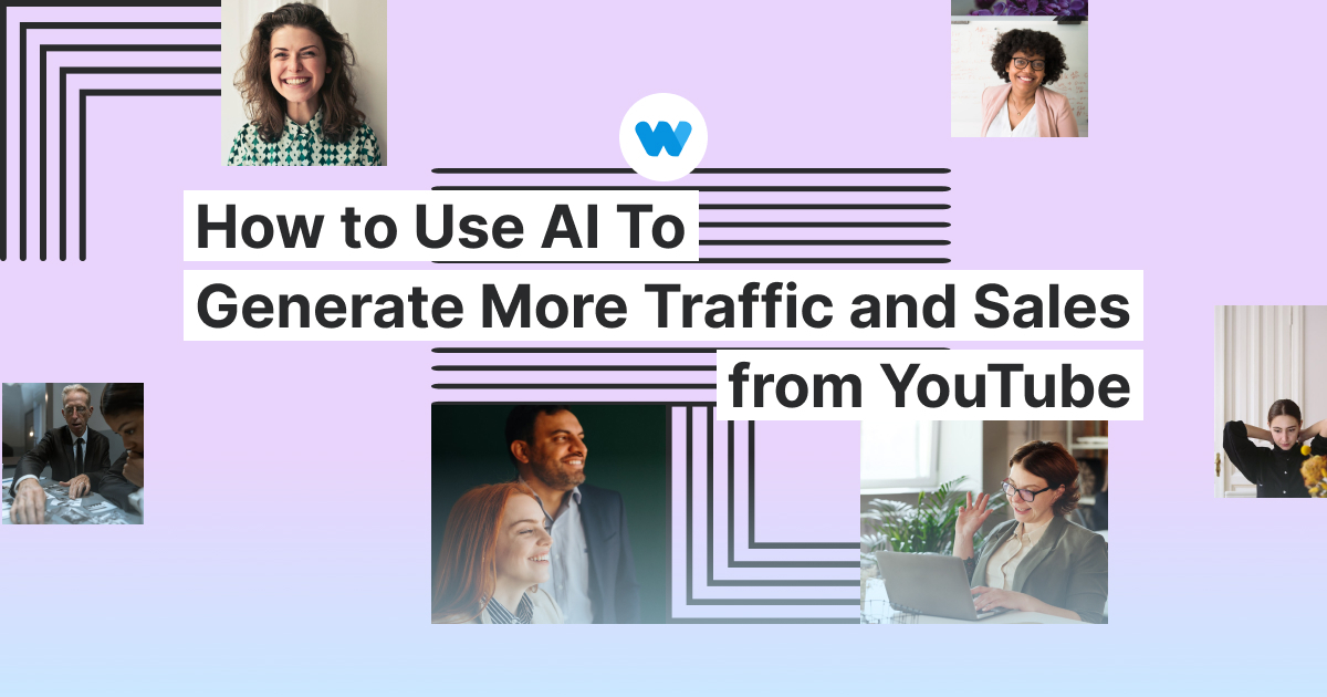 How to Use AI To Generate More Traffic and Sales from YouTube