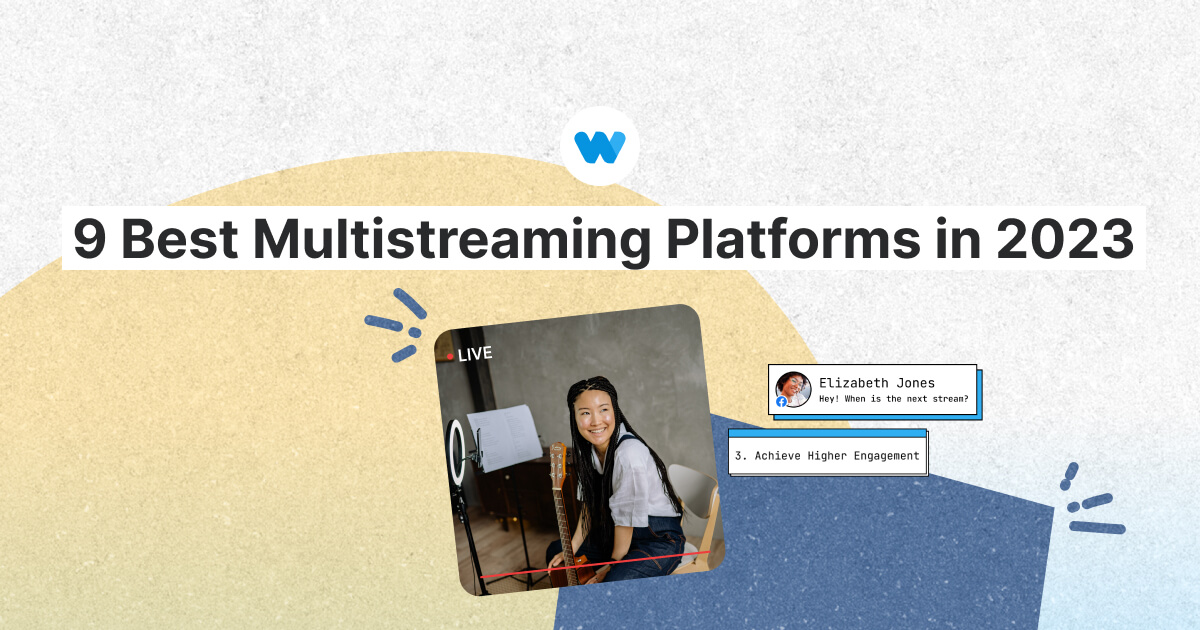 9 Best Multistreaming Platforms in 2023