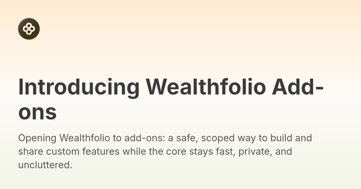 Introducing Wealthfolio Add-ons