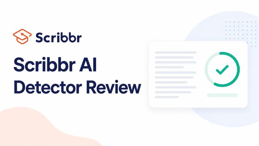 Scribbr AI Detector Review: Is It Accurate in 2026?