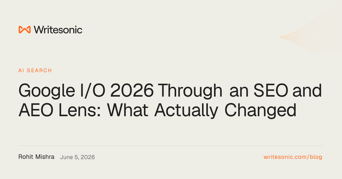 Google I/O 2026 Through an SEO and AEO Lens: What Actually Changed