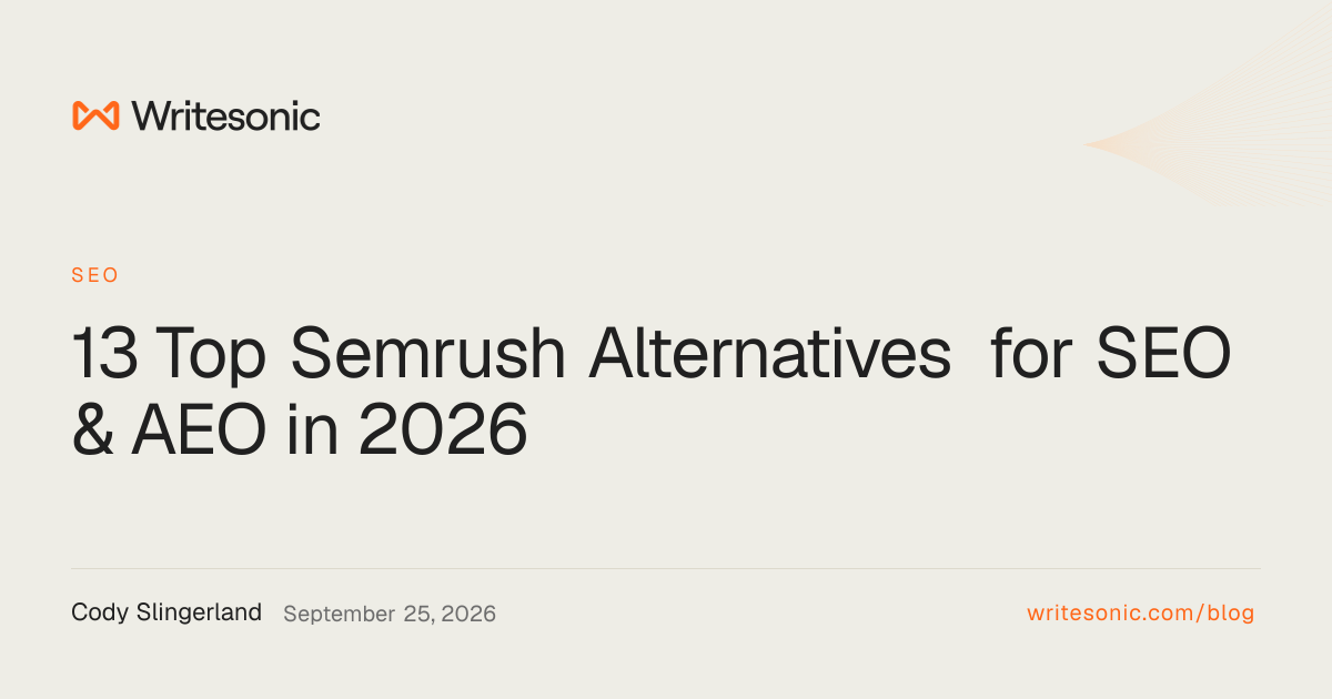 13 Top Semrush Alternatives for SEO & AEO in 2026