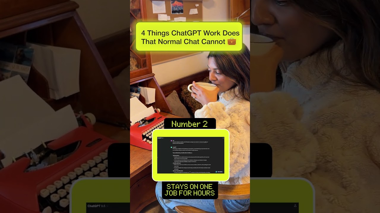 4 Things ChatGPT Work Can Do That Normal Chat Can’t