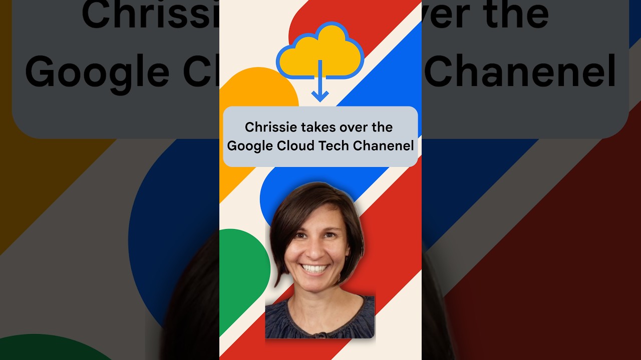 π©βπ» Chrissie Goodrich takes over the Google Cloud Tech channel!
