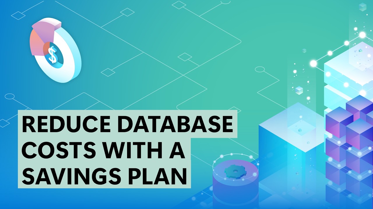 Reduce Database Costs with Flexible Savings Plans