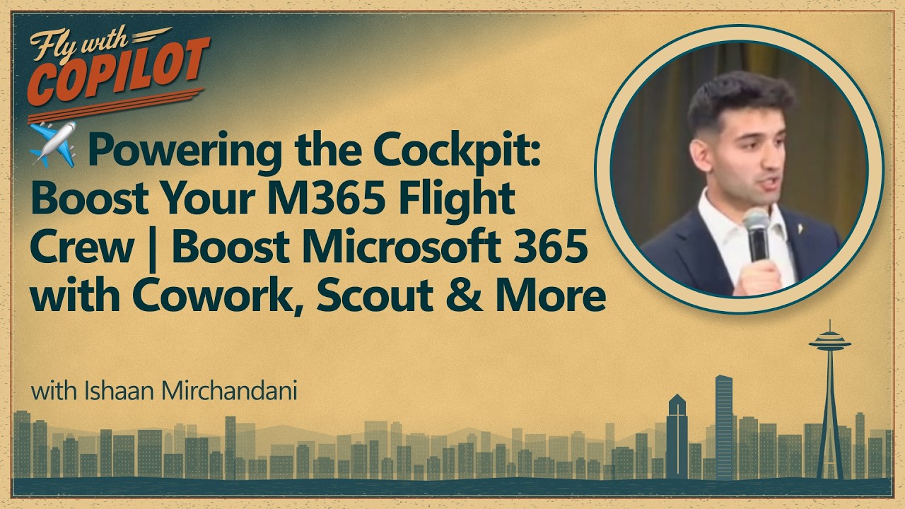 ✈️ Powering the Cockpit: Boost Your M365 Flight Crew | Boost Microsoft 365 with Cowork, Scout & More