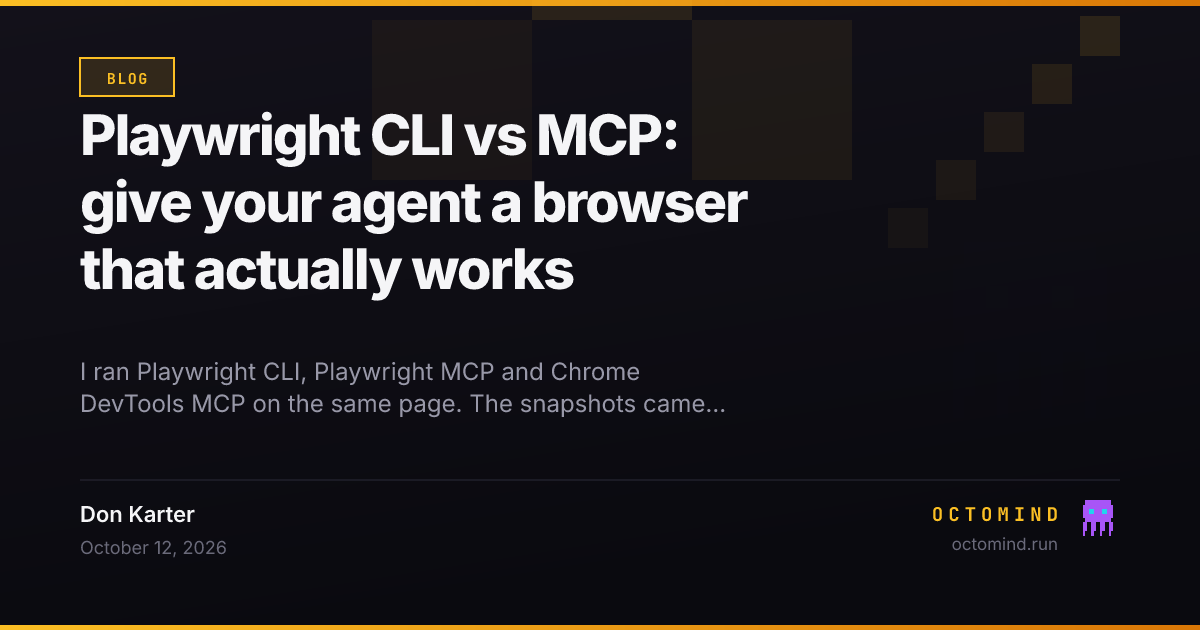 Playwright CLI vs MCP: give your agent a browser that actually works