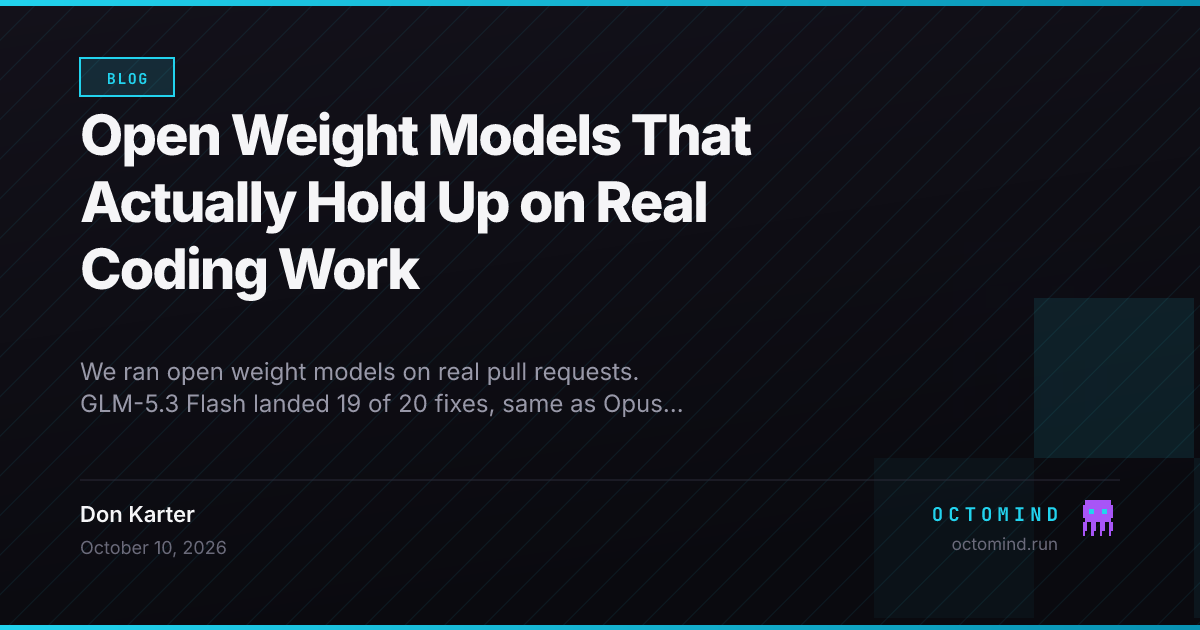 Open Weight Models That Actually Hold Up on Real Coding Work