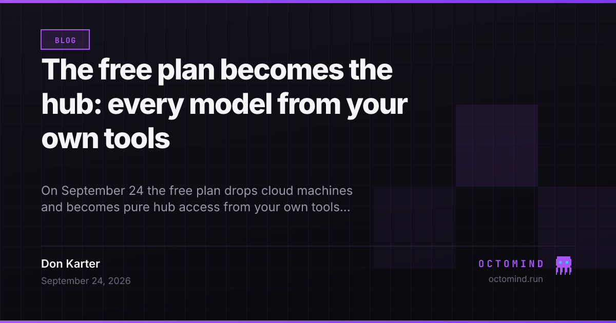 The free plan becomes the hub: every model from your own tools