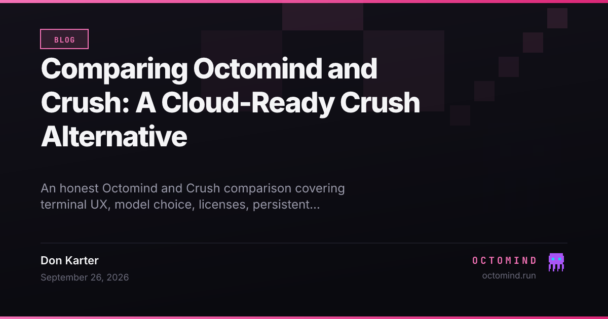 Comparing Octomind and Crush: A Cloud-Ready Crush Alternative