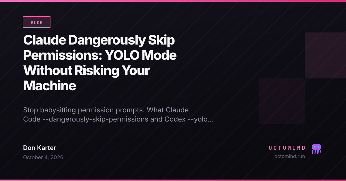 Claude Dangerously Skip Permissions: YOLO Mode Without Risking Your Machine