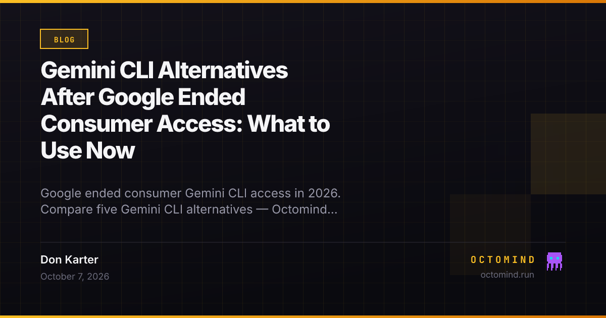 Gemini CLI Alternatives After Google Ended Consumer Access: What to Use Now