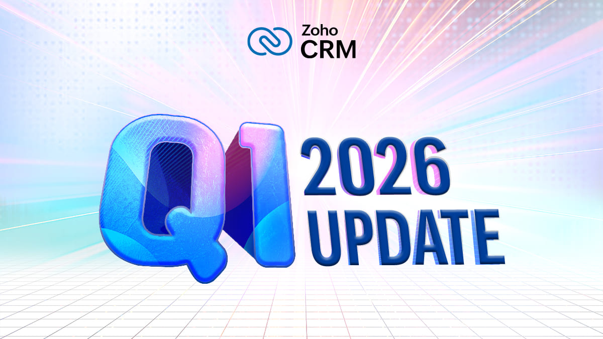 Zoho CRM Q1 2026 Update
